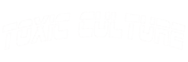 Toxic Culture